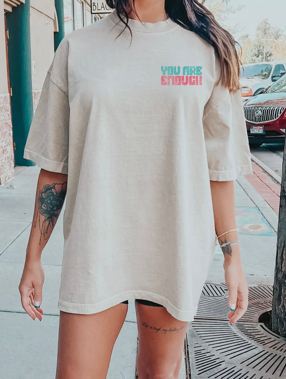 You Are Enough Tee