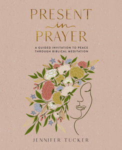 Present In Prayer