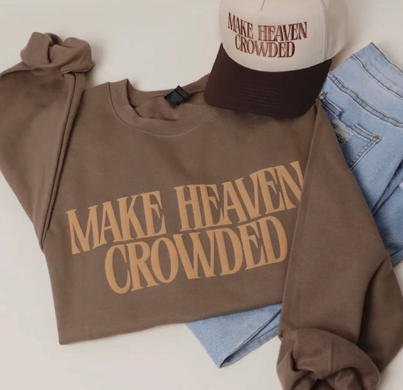 Make Heaven Crowded Crew