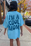 Cool Mom Tee