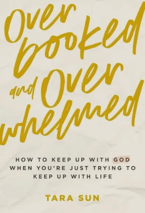 Overbooked and Overwhelmed